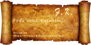 Fröschl Katalin névjegykártya